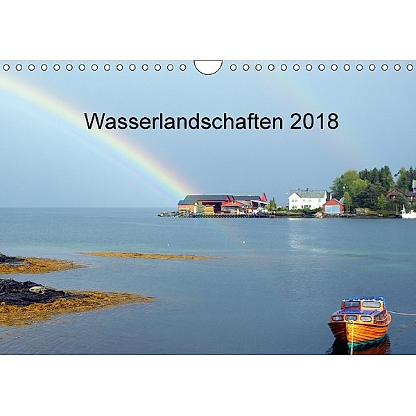 Wasserlandschaften 2018 (Wandkalender 2018 DIN A4 quer), Rainer Witkowski