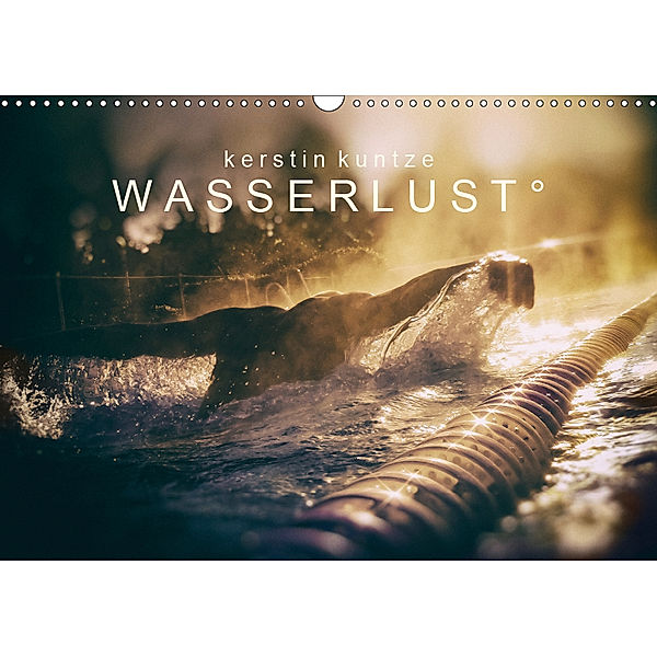 WASSERLUST 2019 (Wandkalender 2019 DIN A3 quer), Kerstin Kuntze