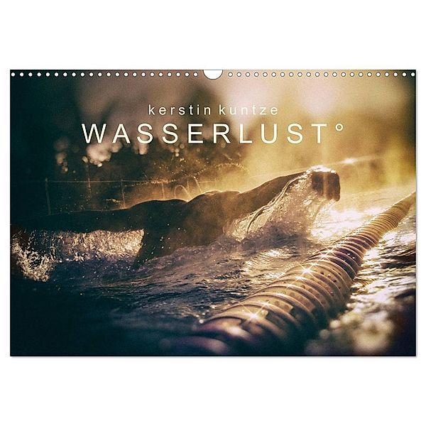 WASSERLUST 2024 (Wandkalender 2024 DIN A3 quer), CALVENDO Monatskalender, Kerstin Kuntze