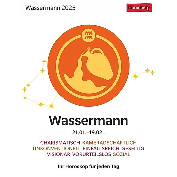 Wassermann Sternzeichenkalender 2025 - Tagesabreißkalender - Ihr Horoskop für jeden Tag, Robert Satorius