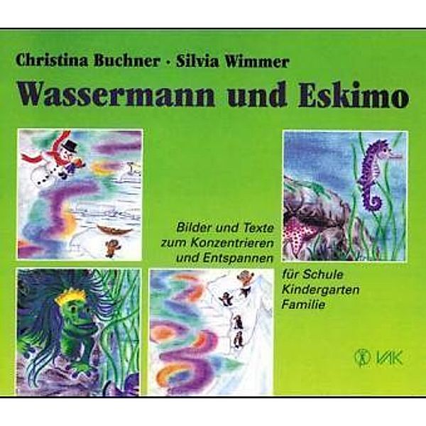Wassermann und Eskimo, Christina Buchner, Silvia Wimmer