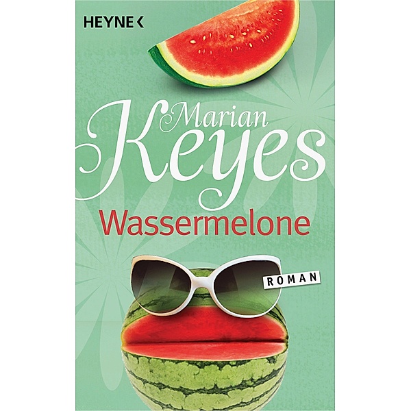 Wassermelone / Familie Walsh Bd.1, Marian Keyes