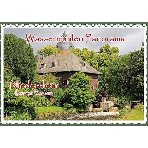 Wassermühlen Panorama Niederrhein Brüggen-Wegberg (Tischkalender 2021 DIN A5 quer), Michael Jäger, mitifoto