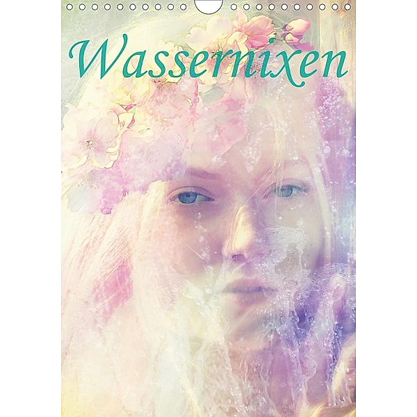 Wassernixen (Wandkalender 2021 DIN A4 hoch), Liselotte Brunner-Klaus
