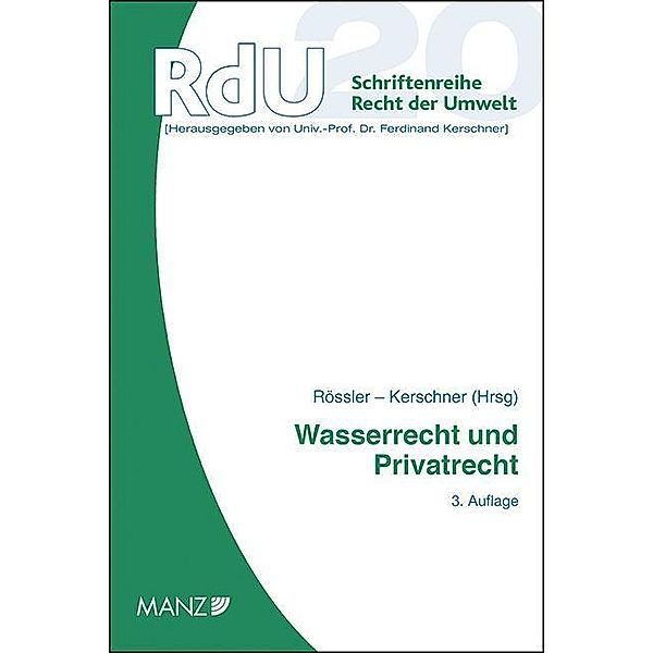 Wasserrecht und Privatrecht, Herbert Rössler, Ferdinand Kerschner