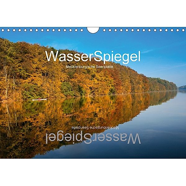 WasserSpiegel Mecklenburgische Seenplatte (Wandkalender 2018 DIN A4 quer), Uli Stoll