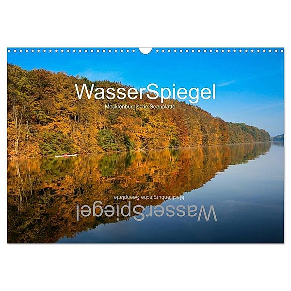 WasserSpiegel Mecklenburgische Seenplatte (Wandkalender 2024 DIN A3 quer), CALVENDO Monatskalender, Uli Stoll