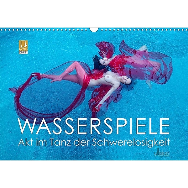 Wasserspiele - Akt im Tanz der Schwerelosigkeit (hochwertiger Premium Wandkalender 2024 DIN A2 quer), Kunstdruck in Hochglanz, Ulrich Allgaier