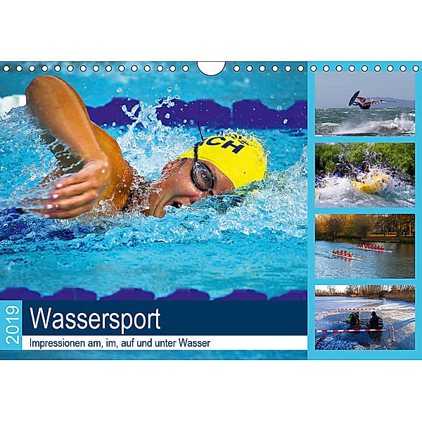 Wassersport 2019. Impressionen am, im, auf und unter Wasser (Wandkalender 2019 DIN A4 quer), Steffani Lehmann