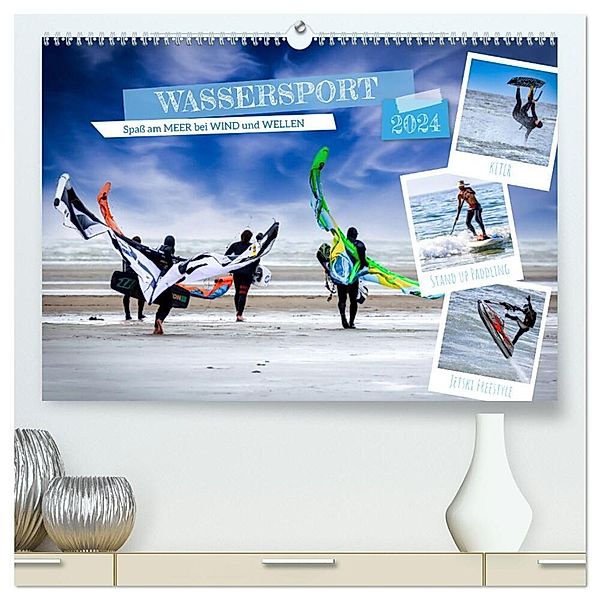 Wassersport - Spaß am Meer bei Wind und Wellen (hochwertiger Premium Wandkalender 2024 DIN A2 quer), Kunstdruck in Hochglanz, Manuela Falke