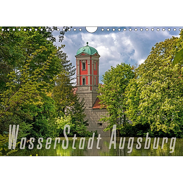 WasserStadt Augsburg (Wandkalender 2019 DIN A4 quer), Judith Schleibinger