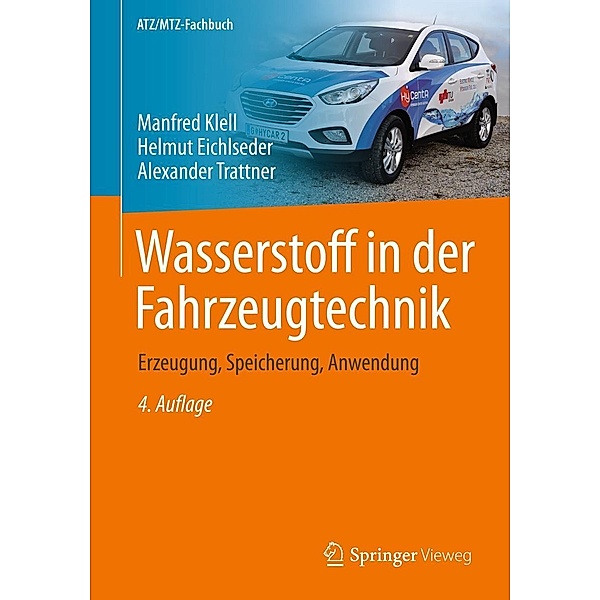 Wasserstoff in der Fahrzeugtechnik / ATZ/MTZ-Fachbuch, Manfred Klell, Helmut Eichlseder, Alexander Trattner