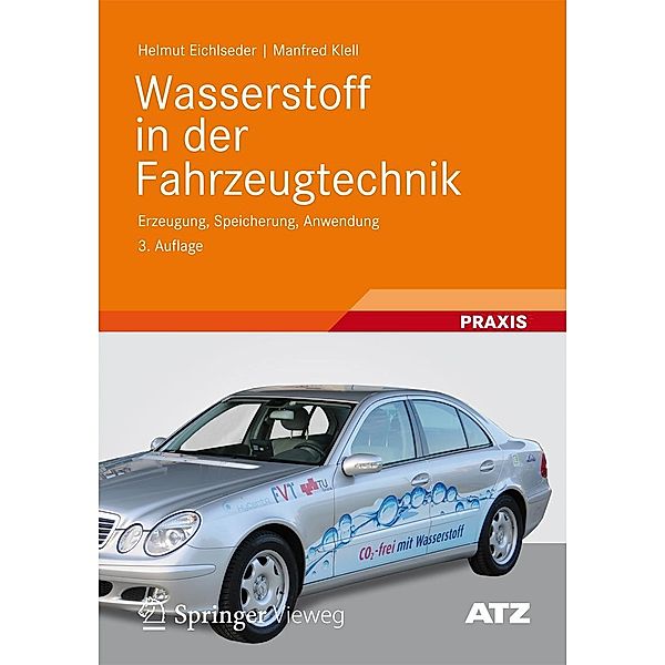 Wasserstoff in der Fahrzeugtechnik / ATZ/MTZ-Fachbuch, Helmut Eichlseder, Manfred Klell