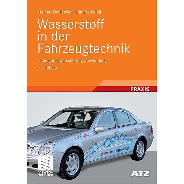 Wasserstoff in der Fahrzeugtechnik / ATZ/MTZ-Fachbuch, Helmut Eichlseder, Manfred Klell