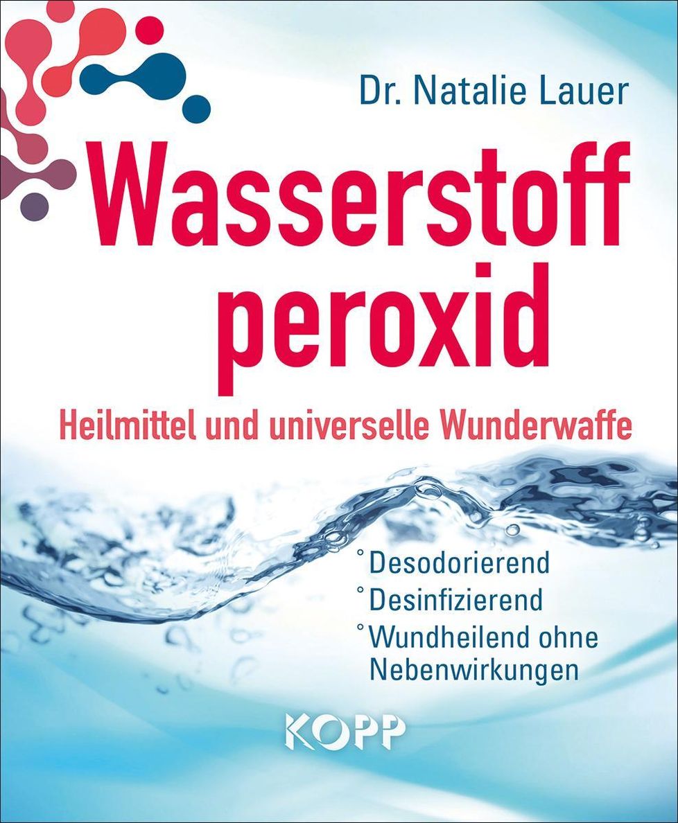 Wasserstoffperoxid: Heilmittel und universelle Wunderwaffe eBook v. Natalie  Lauer | Weltbild