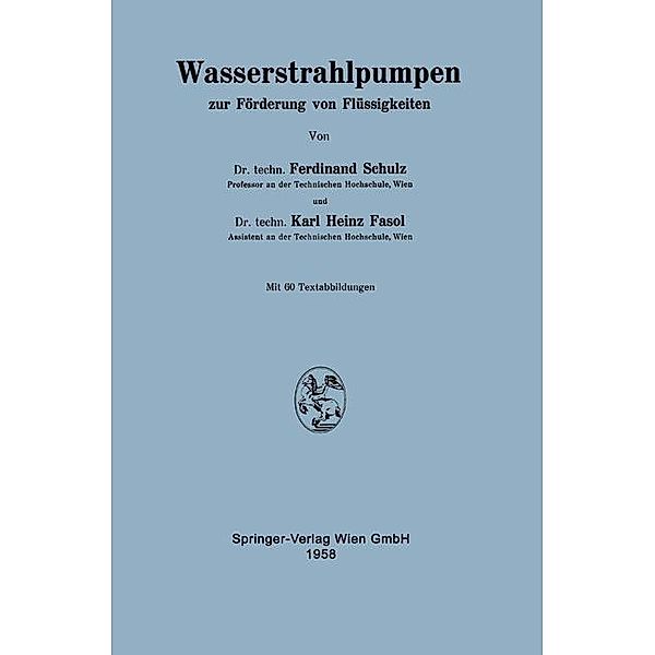 Wasserstrahlpumpen zur Förderung von Flüssigkeiten, Ferdinand Schulz, Karl H. Fasol