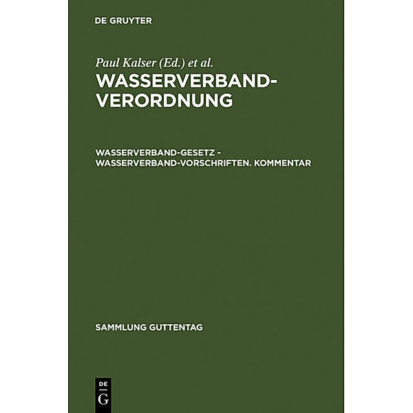 Wasserverbandverordnung, Wasserverbandgesetz, Wasserverbandvorschriften, Kommentar, Paul Kaiser, Karl Linckelmann, Erwin Schleberger