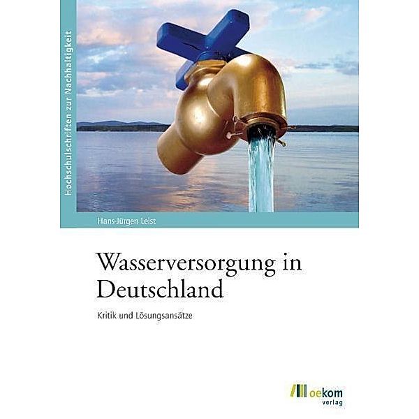 Wasserversorgung in Deutschland, Hans J Leist