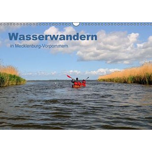 Wasserwandern in Mecklenburg-Vorpommern (Wandkalender 2016 DIN A3 quer), Marek Witte