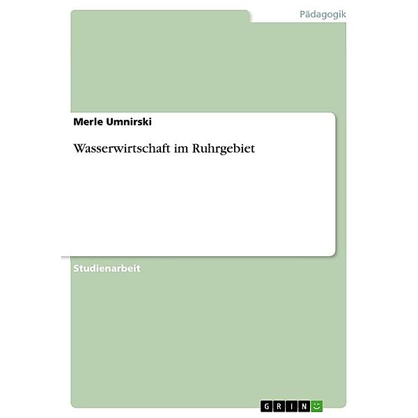 Wasserwirtschaft im Ruhrgebiet, Merle Umnirski