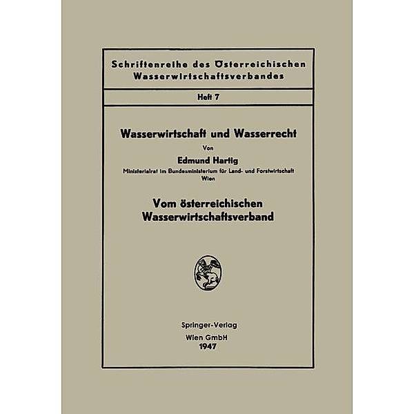 Wasserwirtschaft und Wasserrecht / Schriftenreihe des Österreichischen Wasserwirtschaftsverbandes Bd.7, Edmund Hartig