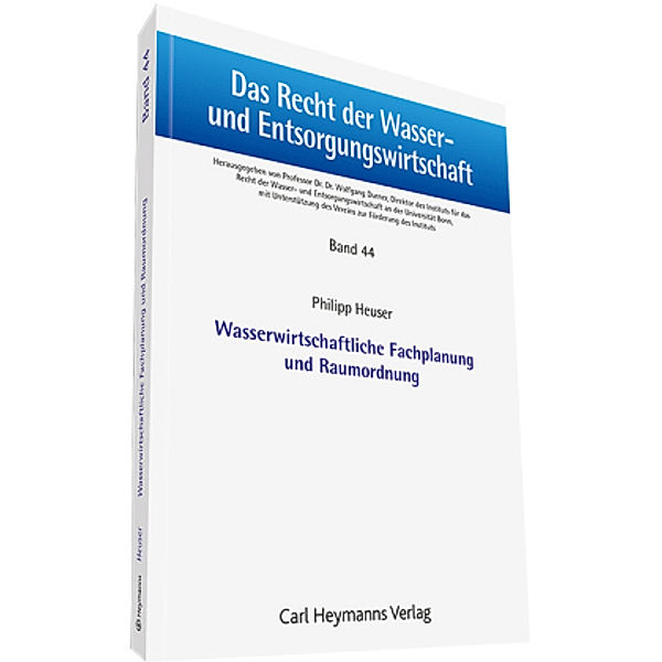 Wasserwirtschaftliche Fachplanung und Raumordnung, Philipp Heuser