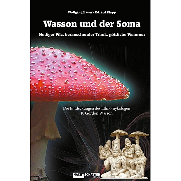 WASSON und der Soma, Wolfgang Bauer