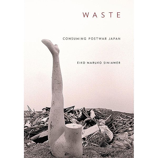 Waste, Eiko Maruko Siniawer