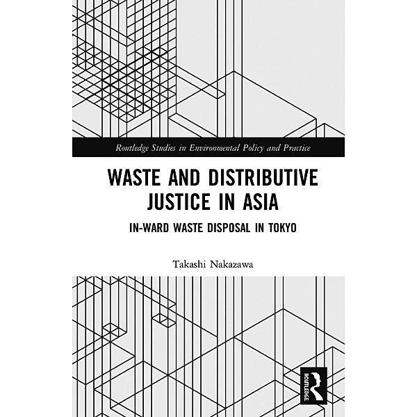 Waste and Distributive Justice in Asia, Takashi Nakazawa