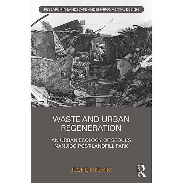 Waste and Urban Regeneration, Jeong Hye Kim