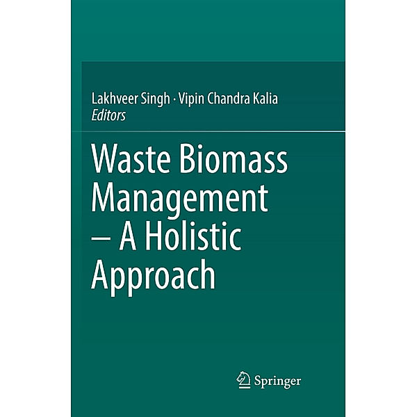 Waste Biomass Management - A Holistic Approach