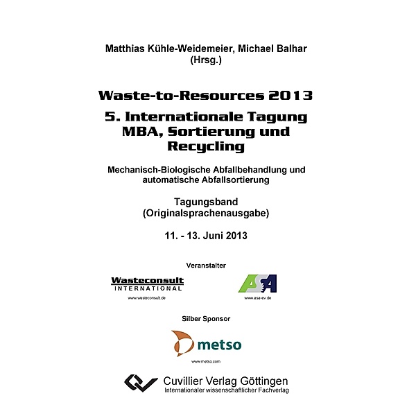 Waste-to-Resources 2013. 5. Internationale Tagung MBA, Sortierung und Recycling