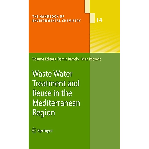 Waste Water Treatment and Reuse in the Mediterranean Region / The Handbook of Environmental Chemistry Bd.14