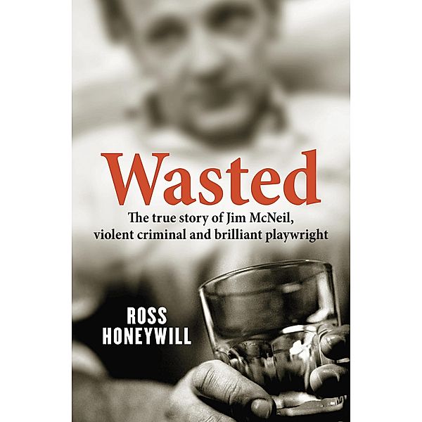 Wasted, Ross Honeywill