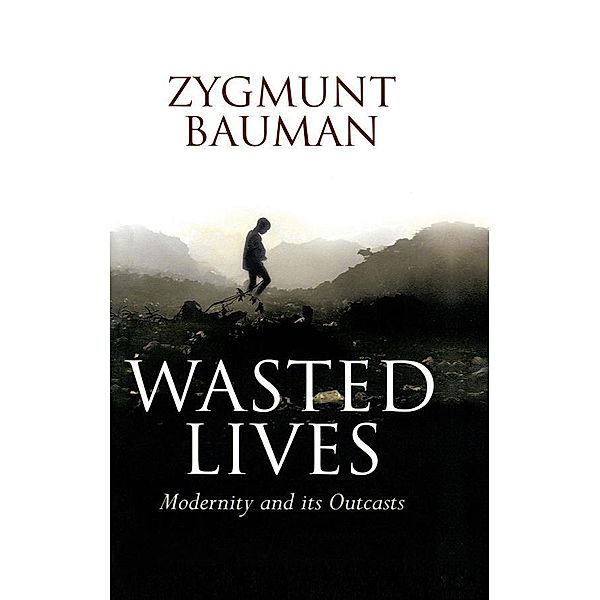 Wasted Lives, Zygmunt Bauman