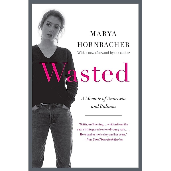 Wasted Updated Edition, Marya Hornbacher