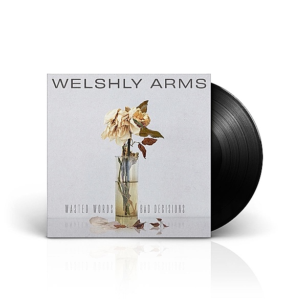 Wasted Words & Bad Decisions (Vinyl), Welshly Arms