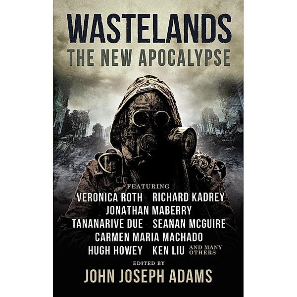 Wastelands / Wastelands Bd.3, Veronica Roth, Hugh Howey, Carmen Maria Machado