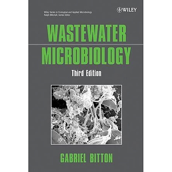 Wastewater Microbiology, Gabriel Bitton
