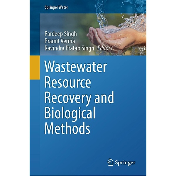 Wastewater Resource Recovery and Biological Methods / Springer Water