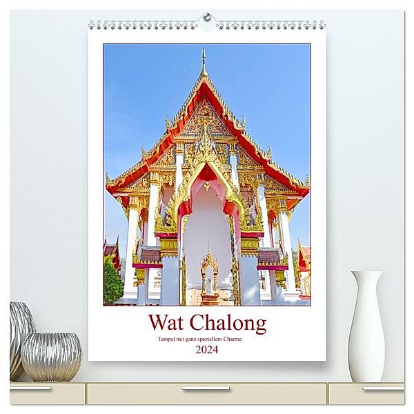 Wat Chalong - Tempel mit ganz speziellem Charme (hochwertiger Premium Wandkalender 2024 DIN A2 hoch), Kunstdruck in Hochglanz, Nina Schwarze