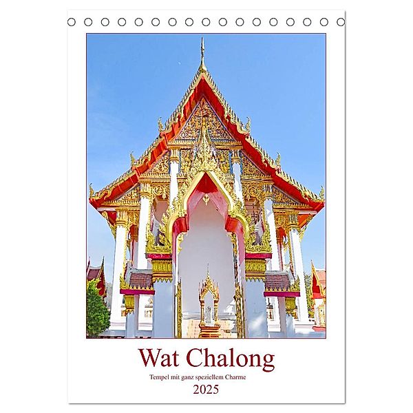 Wat Chalong - Tempel mit ganz speziellem Charme (Tischkalender 2025 DIN A5 hoch), CALVENDO Monatskalender, Calvendo, Nina Schwarze