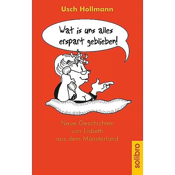 Wat is uns alles erspart geblieben! / Humoris Causa Bd.4, Usch Hollmann