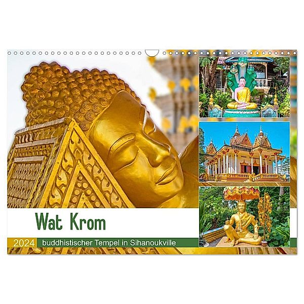 Wat Krom - buddhistischer Tempel in Sihanoukville (Wandkalender 2024 DIN A3 quer), CALVENDO Monatskalender, Nina Schwarze