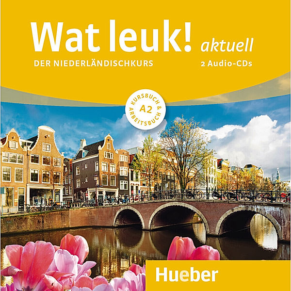 Wat leuk! aktuell - Wat leuk! aktuell A2, Desiree Dibra, Irmgard D.J. Gassmann, Chantal Burger