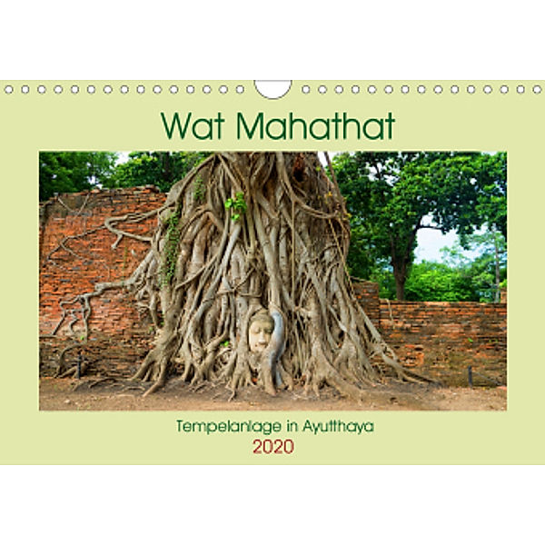 Wat Mahathat - Tempelanlage in Ayutthaya (Wandkalender 2020 DIN A4 quer), Babett Paul - Babett's Bildergalerie