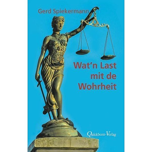 Wat `n Last mit de Wohrheit, Gerd Spiekermann