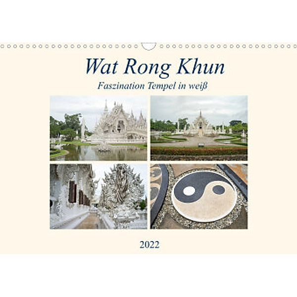 Wat Rong Khun - Faszination Tempel in weiß (Wandkalender 2022 DIN A3 quer), Babett Paul - Babett's Bildergalerie