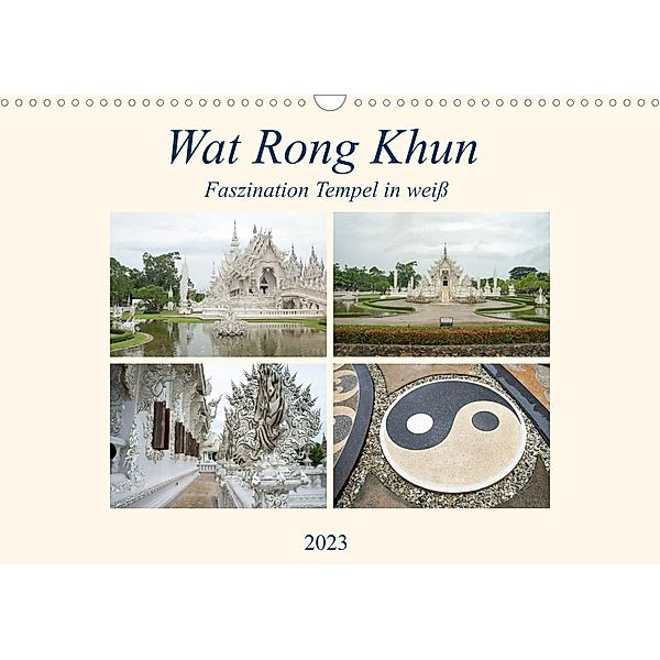 Wat Rong Khun - Faszination Tempel in weiß (Wandkalender 2023 DIN A3 quer), Babett Paul - Babett's Bildergalerie