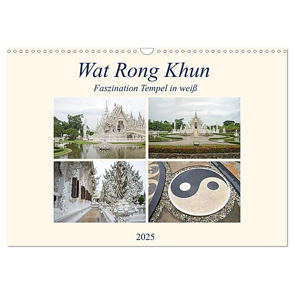 Wat Rong Khun - Faszination Tempel in weiß (Wandkalender 2025 DIN A3 quer), CALVENDO Monatskalender, Calvendo, Babett Paul - Babett's Bildergalerie